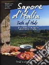 Sapore d'Italia. Giro d'Italia in 90 ricette-Taste of Italy. Around Italy in 90 recipes. Ediz. bilingue libro di Isaia Gabriele