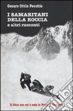 I samaritani della roccia e altri racconti libro