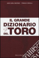 Il grande dizionario del Toro