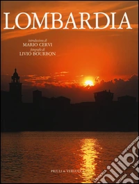 Lombardia. Ediz. italiana e inglese libro