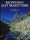 Monviso Alpi marittime. Ediz. illustrata libro