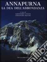 Annapurna. La dea dell'abbondanza. Ediz. illustrata libro