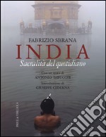 India. Sacralità del quotidiano. Ediz. illustrata