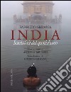 India. Sacralità del quotidiano. Ediz. illustrata libro di Sbrana Fabrizio