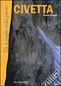 Civetta. Tra le pieghe della parete libro