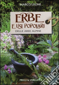 Erbe e usi popolari delle aree alpine