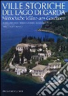 Ville storiche del lago di Garda-Historische Villen am Gardasee. Ediz. bilingue libro di Brignani Marida Durando Furio Roncai Luciano