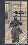 Un balilla partigiano libro di Cassarà Emanuele