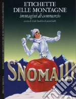 Etichette delle montagne. Immagini di commercio. Ediz. italiana e inglese libro