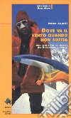 Dove va il vento quando non soffia libro di Jelincic Dusan