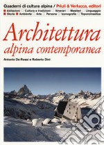 Architettura alpina contemporanea libro