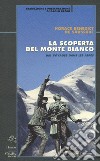 La scoperta del Monte Bianco libro