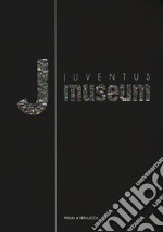 Juventus museum. Ediz. italiana e inglese libro