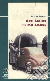 Alpi liguri primo amore libro