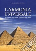 L'armonia universale. Scoperte nelle piramidi le meraviglie Maat