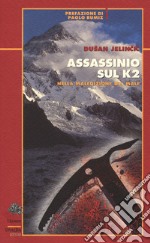 Assassinio sul K2. Nella maledizione del male libro