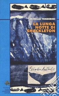 La lunga notte di Shackleton