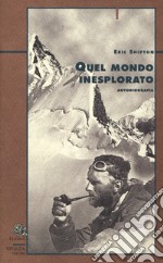 Quel mondo inesplorato libro