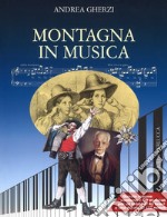 Montagna in musica. Con 2 CD-Audio libro