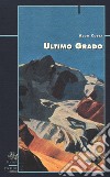 Ultimo grado libro di Costa Aldo