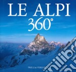 Le Alpi 360º. Ediz. italiana e inglese libro