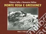 Monte Rosa e Gressoney. Ediz. illustrata