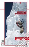 Colpevole d'alpinismo. Nuova ediz. libro
