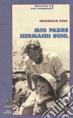 Mio padre Hermann Buhl libro