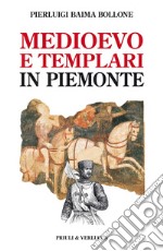 Medioevo e templari in Piemonte libro