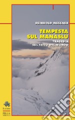 Tempesta sul Manaslu. Tragedia sul tetto del mondo