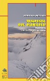 Tempesta sul Manaslu. Tragedia sul tetto del mondo libro di Messner Reinhold
