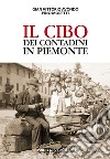 Il cibo dei contadini in Piemonte libro