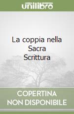 La coppia nella Sacra Scrittura libro