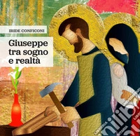 Giuseppe, tra sogno e realtà