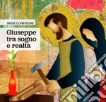 Giuseppe, tra sogno e realtà libro