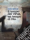 Il tempo del virus, un tempo di Dio libro