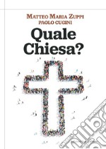 Quale Chiesa? libro