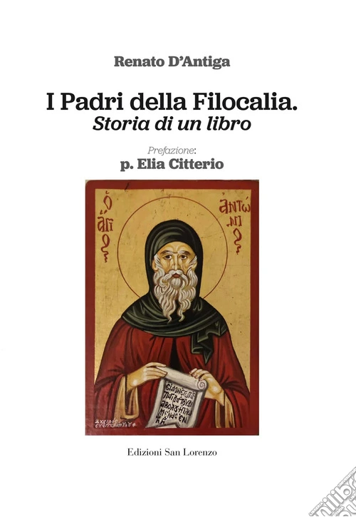 I Padri della Filocalia. Storia di un libro