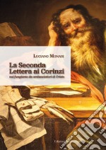 La seconda Lettera ai Corinzi. Noi fungiamo da ambasciatori di Cristo libro