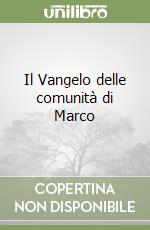 Il Vangelo delle comunità di Marco