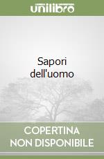 Sapori dell'uomo