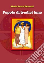 Popolo di tredici lune libro