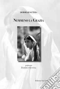 Nemmeno la Grazia libro