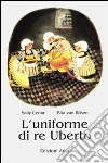 L'uniforme di re Uberto libro