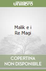 Malik e i Re Magi