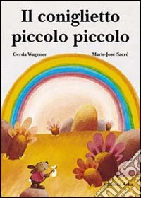 Il coniglietto piccolo piccolo libro