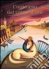 L'unicorno dal corno d'oro libro di Nahas Sylvaine Landmann Bimba