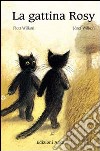 La gattina Rosy libro di Wilkón Piotr Wilkón Józef