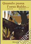 Quando passa l'orso Baldo... libro