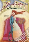 Giulietta e Romeo. Ediz. illustrata libro